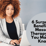 6 Surprising Benefits of Massage Therapy That You May Not Know