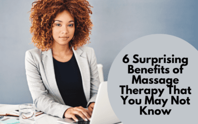 6 Surprising Benefits of Massage Therapy That You May Not Know