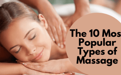 The 10 Most Popular Types of Massage