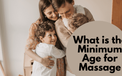 What is the Minimum Age for Massage?